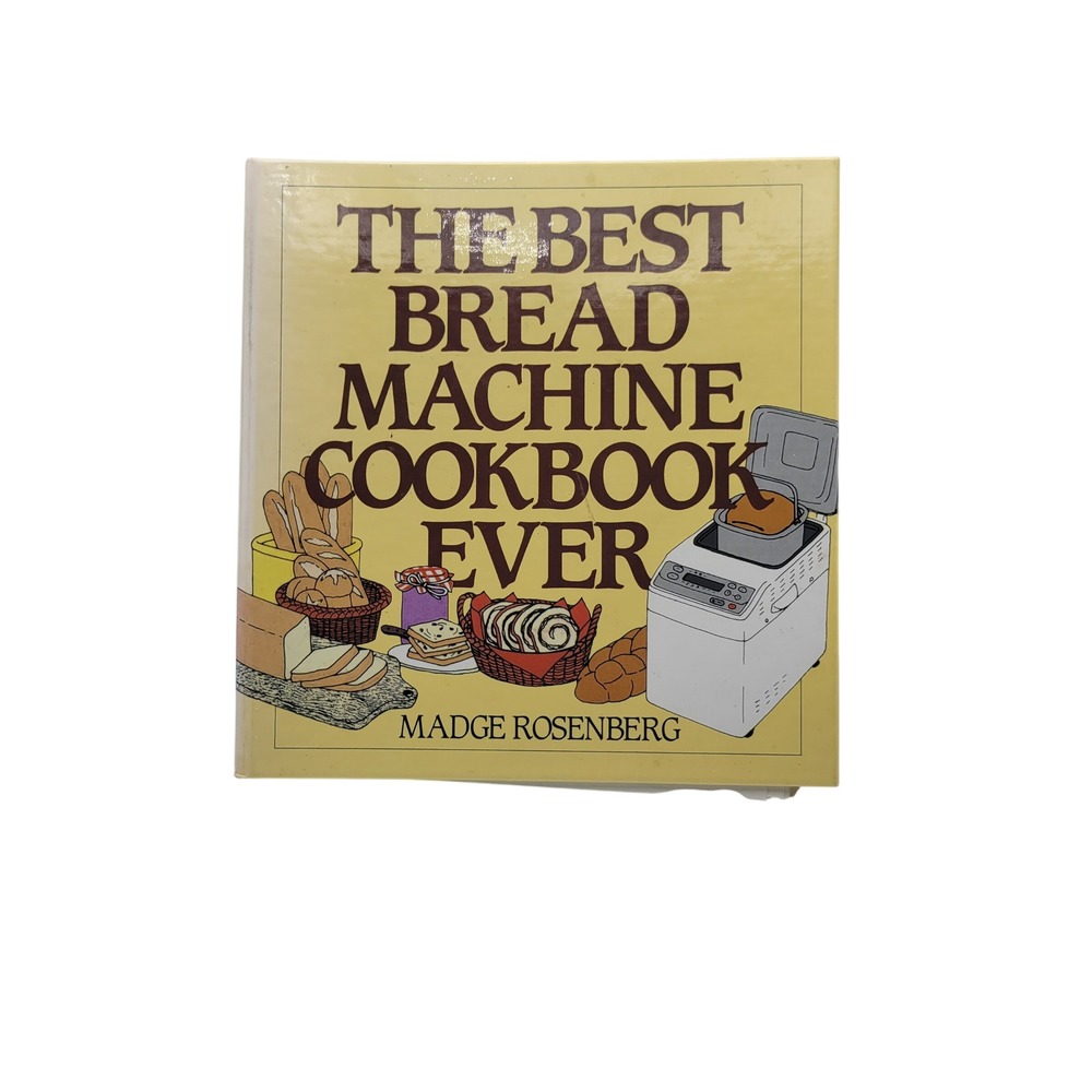 The Best Bread‎ Machine Cookbook Ever Madge Rosenberg 1992 Vintage Recipes